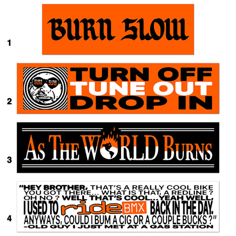 Burn Slow Entertainment bumper sticker